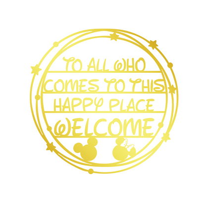 To All Comes To This Happy Place Welcome Metal Wall Art, Farmhouse Decor