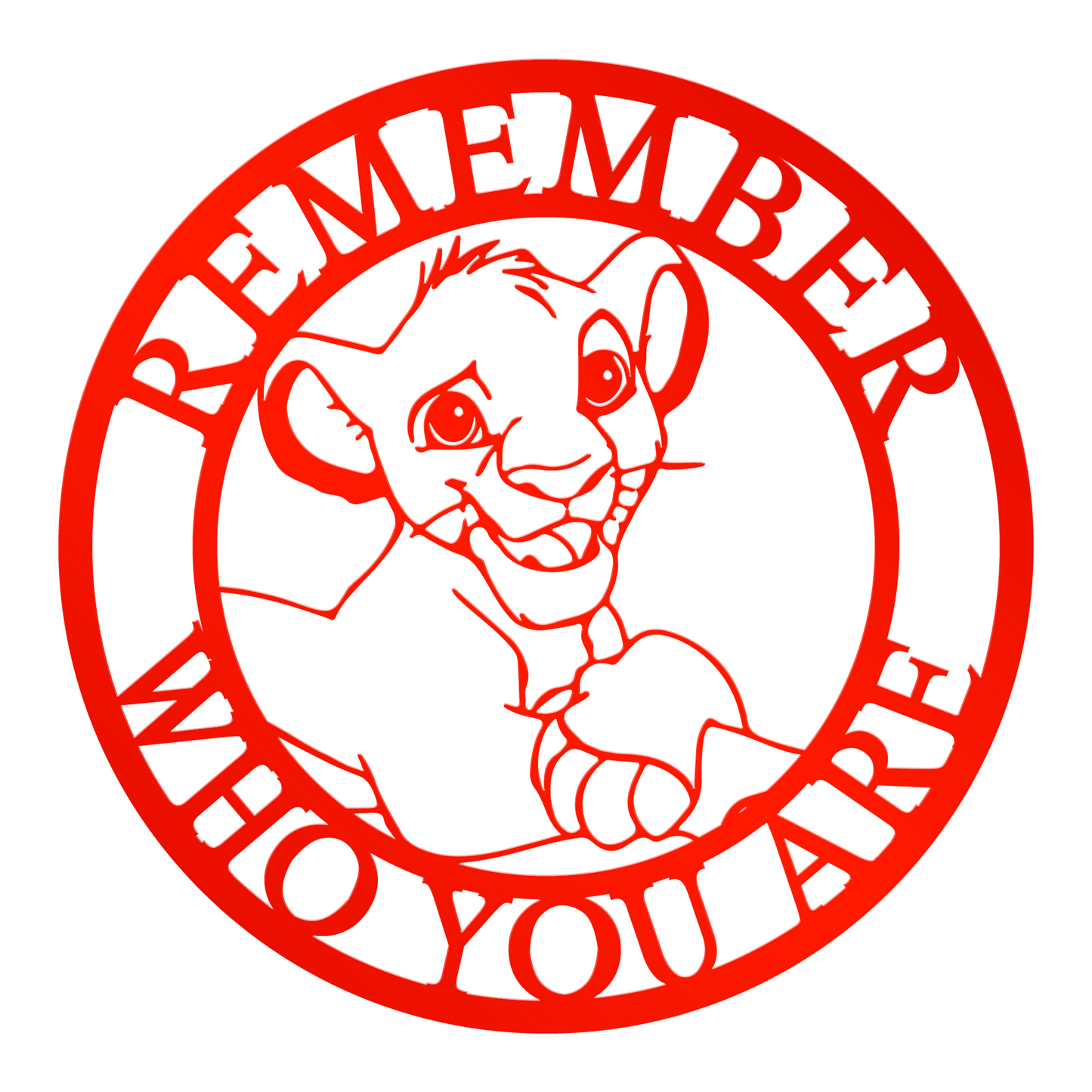 Remember who you are sign - Simba Baby Lion king sign