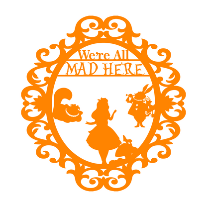 We're All Mad Here Metal Wall Art, Alice In Wonderland Theme Home Decor