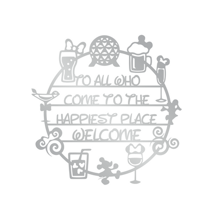 To All Who Come To The Happiest Place Welcome Metal Wall Art, Disney Home Decor