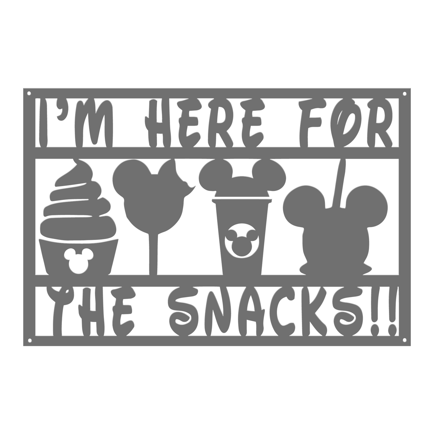 I'm Here for the Snacks Metal Sign