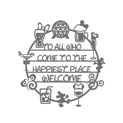 To All Who Come To The Happiest Place Welcome Metal Wall Art, Disney Home Decor