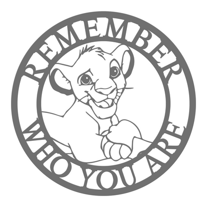 Remember who you are sign - Simba Baby Lion king sign