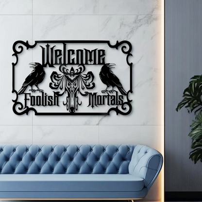 Welcome Foolish Mortals Metal Wall Art, Haunted Mansion Ghosts Entrance Decor