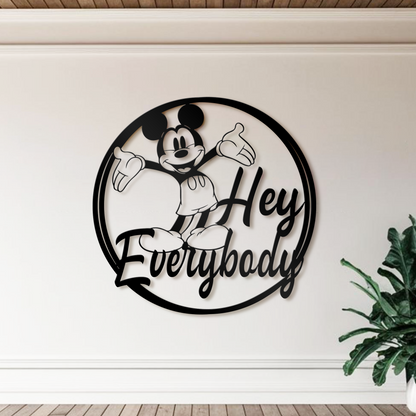 Hey Everybody Mickey Metal Wall Art, Disney Wall Decor, Gift For Kids