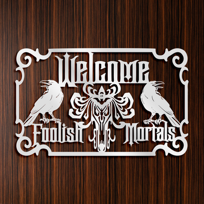 Welcome Foolish Mortals Metal Wall Art, Haunted Mansion Ghosts Entrance Decor