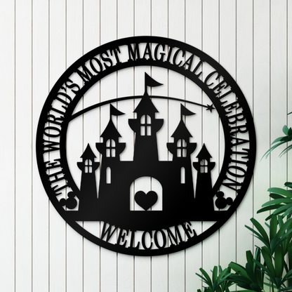 Disney World's Most Magical Celebration Metal Sign - Home Welcome Sign