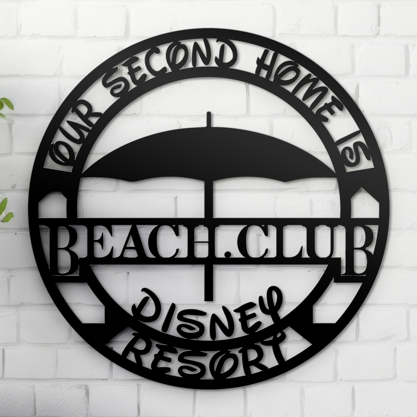 Our Second Home Is - Beach Club Resort Sign