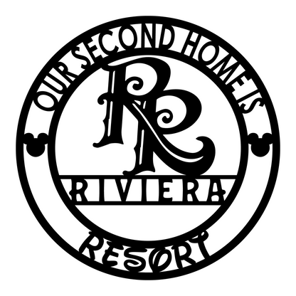 Our Second Home Is Riviera Resort Metal Sign