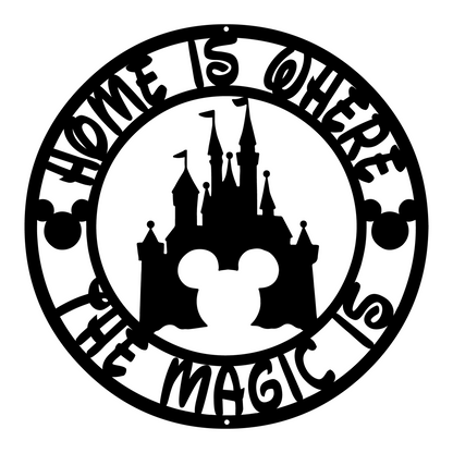 Home Is Where The Magic Is Disney Metal Sign, Disney Castle Metal Sign, Mickey Metal Sign, Home and Wall Decor, Front Porch Decor, Housewarming Gifts, Christmas Gifts