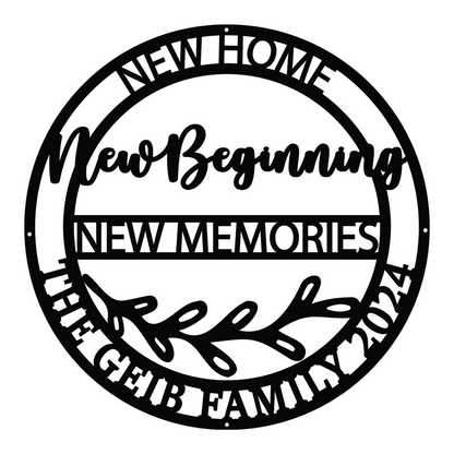 Personalized New Home New Beginning New Memories Metal Sign