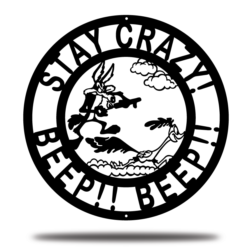 Stay Crazy Beep Beep Metal - Looney Tunes metal sign