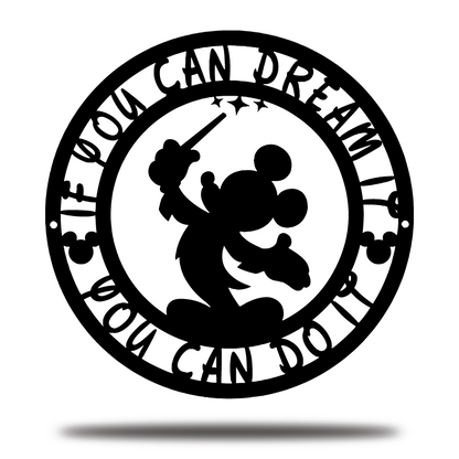 If You Can Dream It You Can Do It Metal Sign, Disney Metal Sign, Home And Wall Decor, Inspirational Quote Metal Sign, Housewarming Gifts, Christmas Deocr