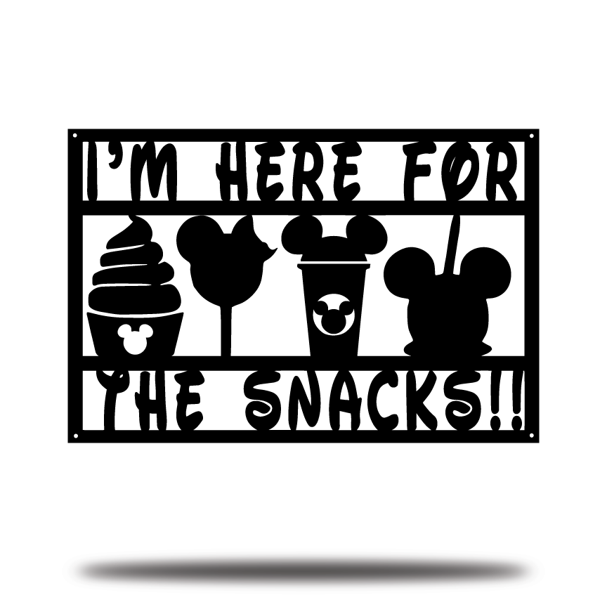 I'm Here for the Snacks Metal Sign