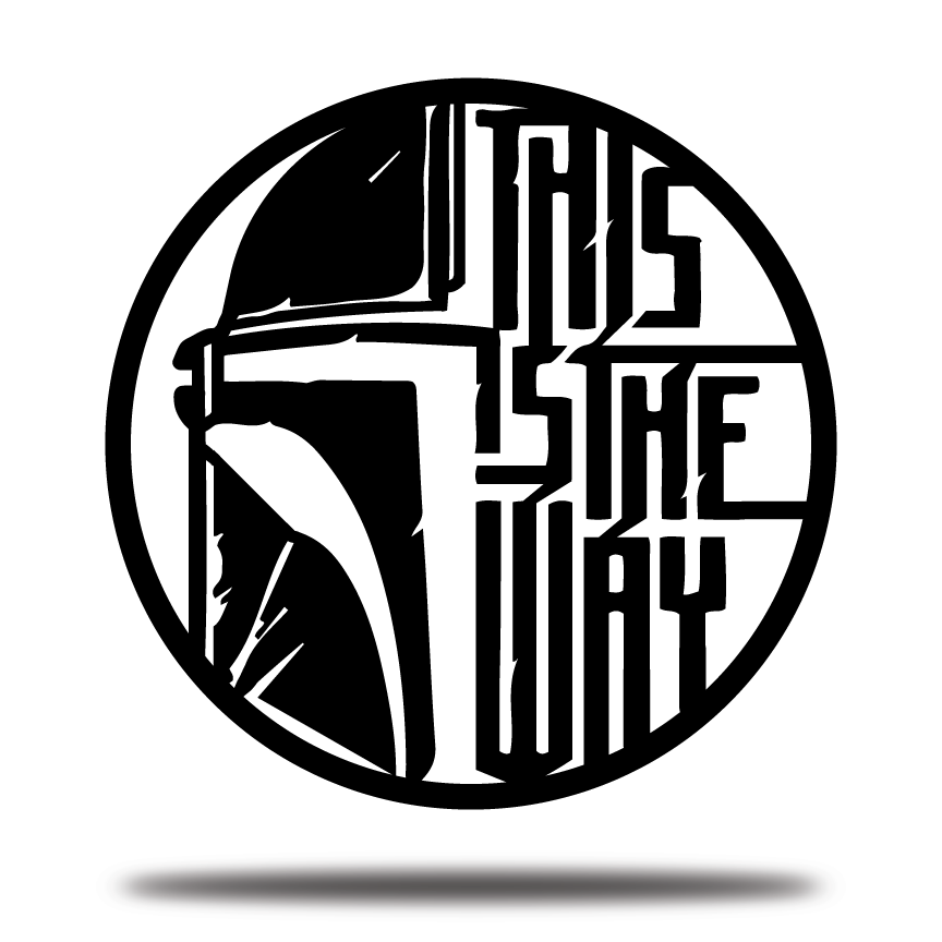 This Is The Way Metal Sign, Star War Quote Metal Sign, Mandalorian Metal Sign, Home And Wall Decor, Front Porch Decor, Housewarming Gifts, Christmas Gifts